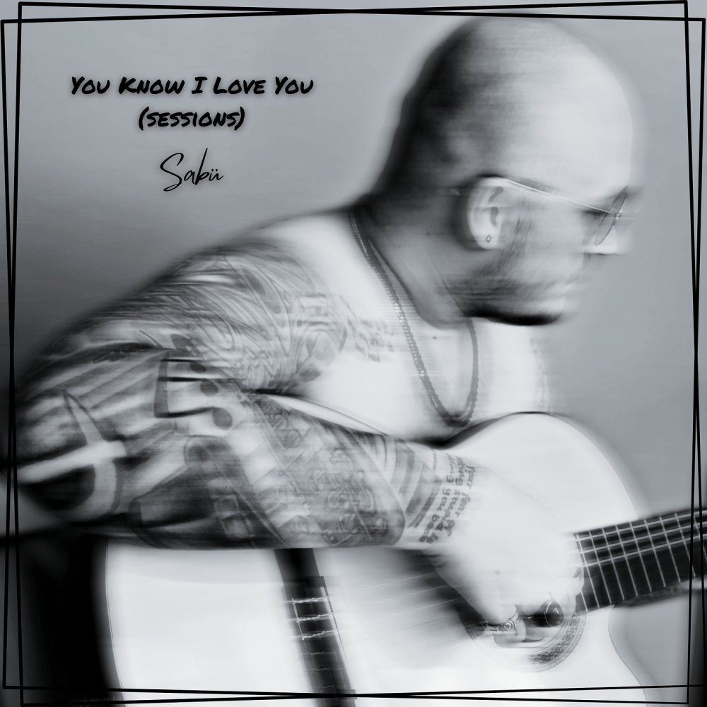 You Know I Love You (Sessions)