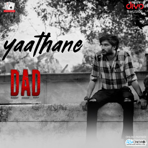 Yaathane (From "DAD - Devaraj Aliyas David")