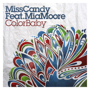 Dengarkan Color Baby (feat. Mia Moore) (Radio Edit) lagu dari Miss Cady dengan lirik