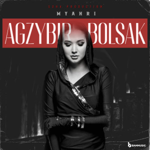 Listen to Agzybir Bolsak song with lyrics from Myahri