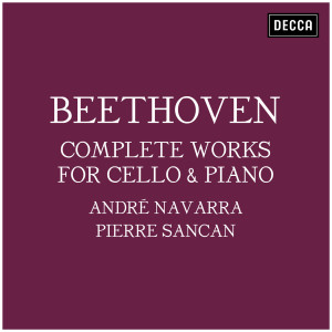 André Navarra的專輯Beethoven: Complete Works for Cello & Piano