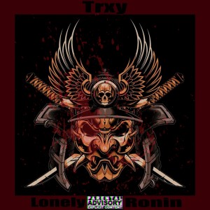 Album Lonely Ronin from Trxy