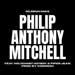 OG Bruh Mike的專輯Philip Anthony Mitchell (feat. HolyGhost HotBoy & Piper Jean)