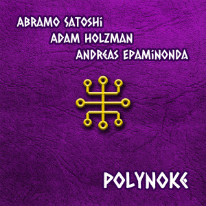 Dengarkan lagu Polynoke nyanyian Abramo Satoshi dengan lirik