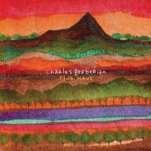 Album Plus haut (Live Ferber) from Charles Berberian