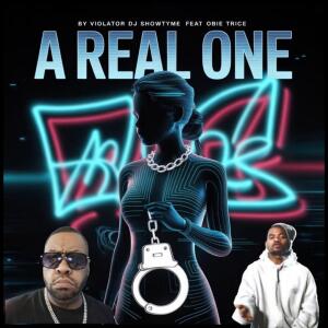 อัลบัม A Real One (feat. Obie Trice) [Explicit] ศิลปิน Violator DJ Showtyme