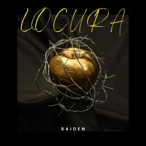 收聽Raiden的LOCURA歌詞歌曲