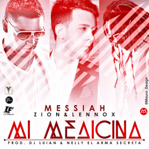 Listen to Mi Medicina (feat. Zion & Lennox) song with lyrics from Messiah