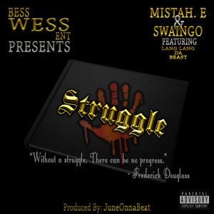 Album Struggle (feat. Lang Lang da Beast) (Explicit) oleh Mistah E