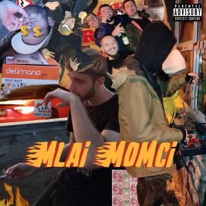 收聽Chillo的Mlai Momci (Explicit)歌詞歌曲