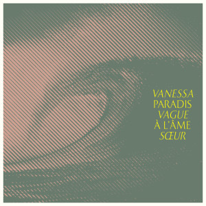 Vanessa Paradis的專輯Vague à l'âme sœur