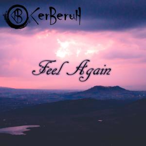 Dengarkan lagu Feel Again nyanyian Cerberuh dengan lirik
