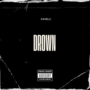 Kavelli的專輯DROWN