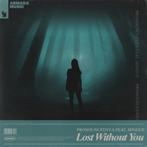 pronouncedyea的專輯Lost Without You