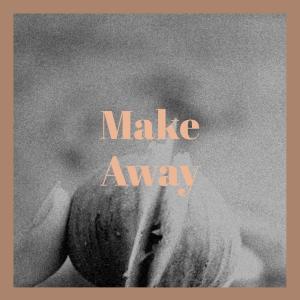 Various Artists的專輯Make Away