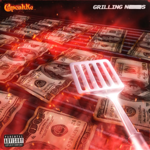 收聽CupcakKe的Grilling Niggas (Explicit)歌詞歌曲