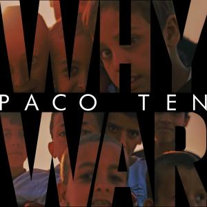 Paco Ten的專輯Why War