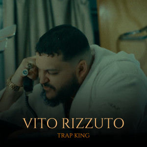 Album Vito Rizzuto (Explicit) oleh Trap King
