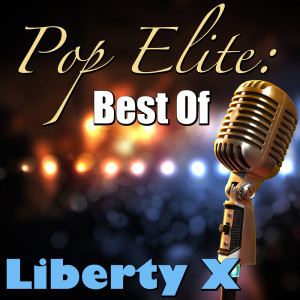 Album Pop Elite: Best Of Liberty X from Liberty X