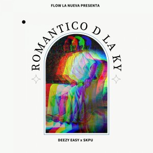 收聽Deezy Easy的Romantico d la Ky (Explicit)歌詞歌曲