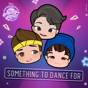 ดาวน์โหลดและฟังเพลง Something To Dance For พร้อมเนื้อเพลงจาก Club Mickey Mouse (Malaysia)