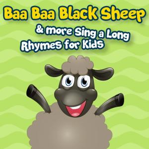 Album Baa Baa Black Sheep & More Sing a Long Rhymes for Kids from Nursery Rhymes