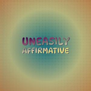 Listen to Uneasily Affirmative song with lyrics from Pene Cedro