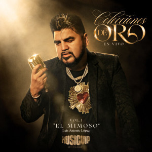 Album Colecciónes De ORO (EN VIVO) from El Mimoso Luis Antonio López