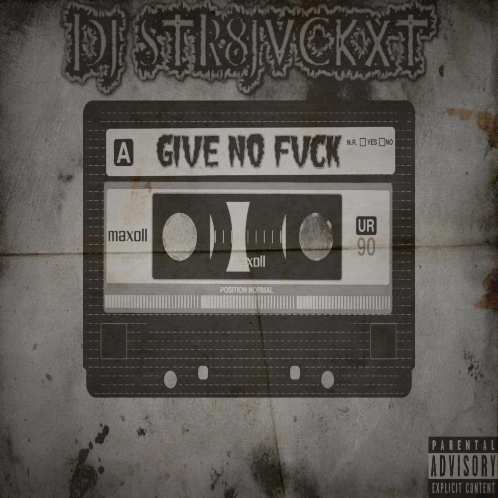 Give No Fvck (Explicit)