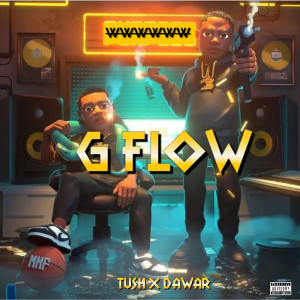 Tush的专辑G Flow (Explicit)