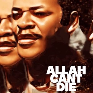 收聽ALLAH Unit的Allah Can't Die (Energy) (Explicit)歌詞歌曲
