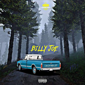 收聽Billy Joe的Chevrolet (Explicit)歌詞歌曲