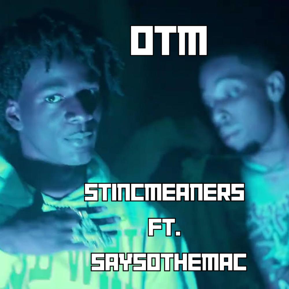 Stincmeaners (feat. SaySoTheMac) (Explicit)