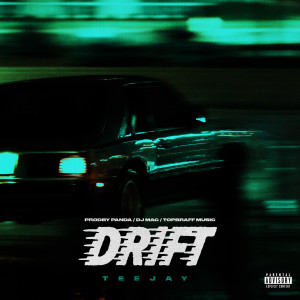 DJ MAC的專輯Drift (Explicit)
