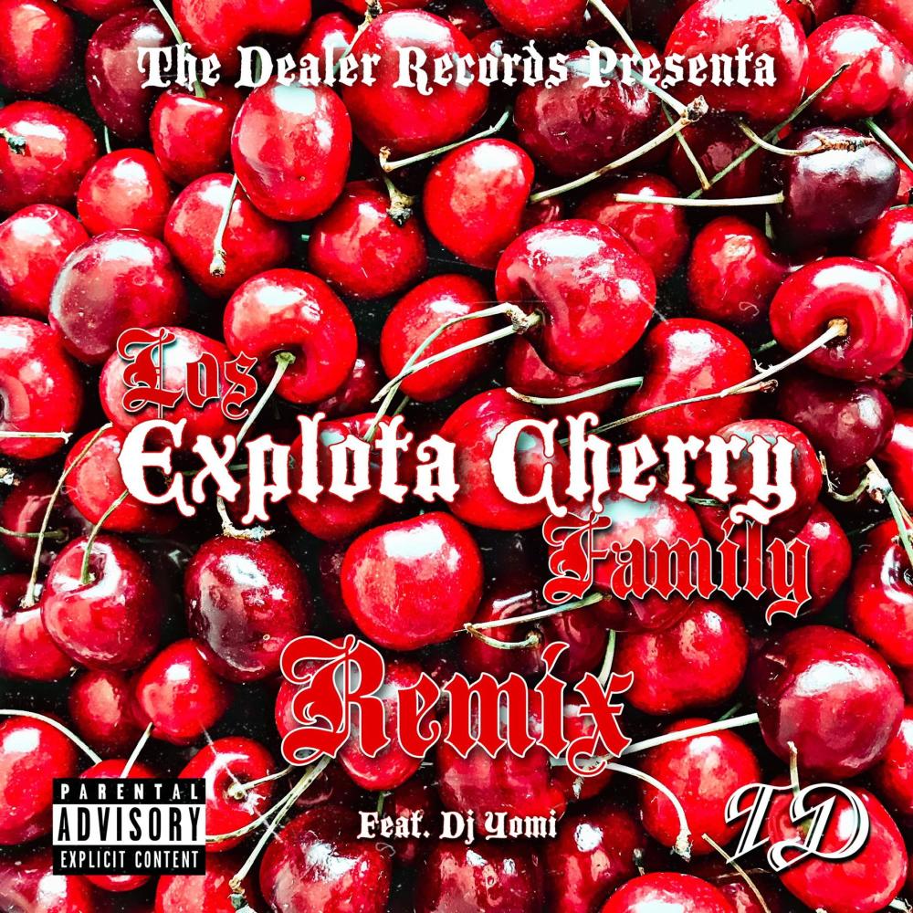 Los Explota Cherry Family (feat. Los Explota Cherry) (Remix|Explicit)