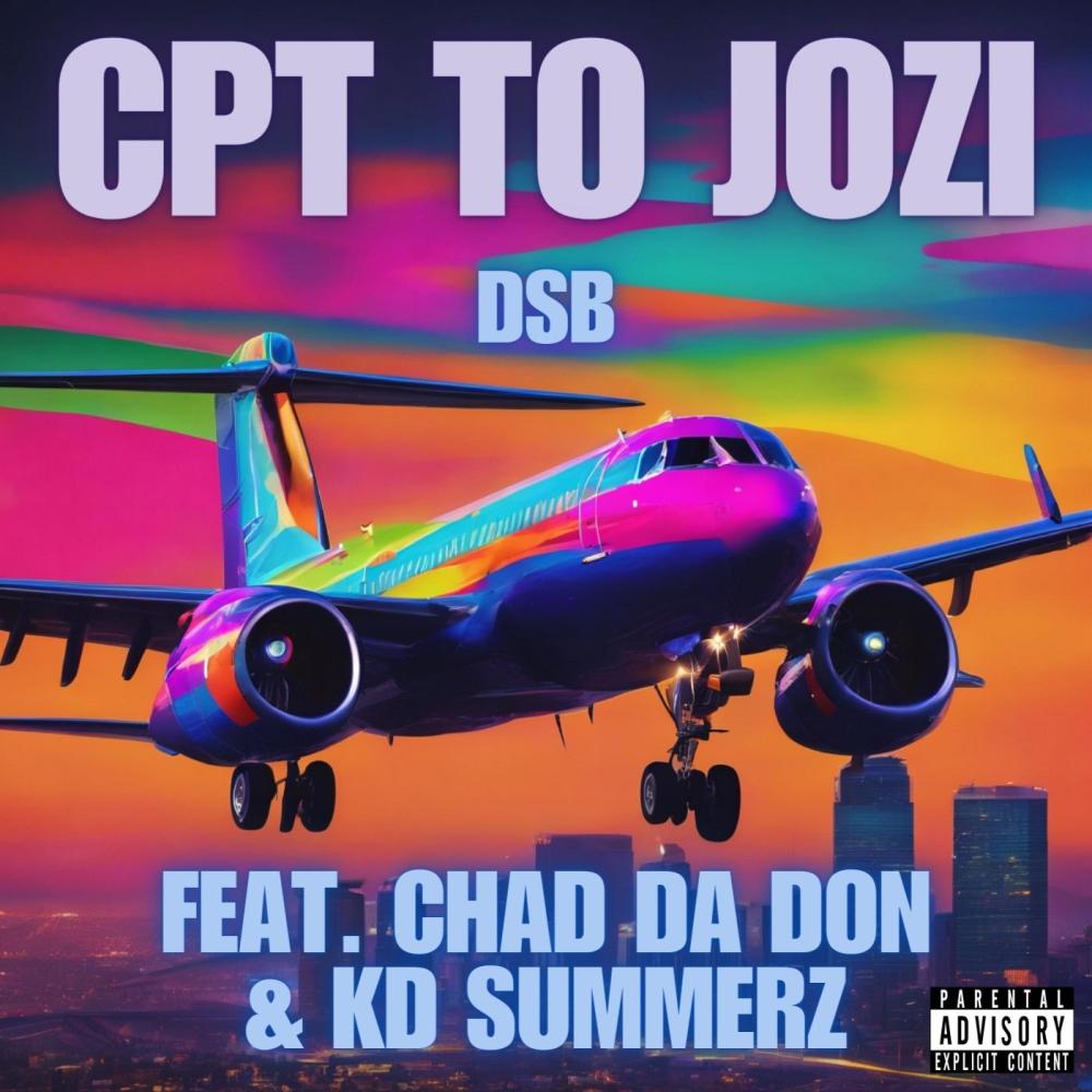 CPT TO JOZI (feat. Chad Da Don & Kd Summerz) (Explicit)