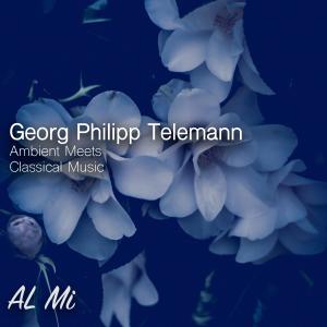 Georg Philipp Telemann的專輯Ambient Meets Classical Music