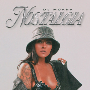 Dengarkan lagu Nostalgia nyanyian DJ Moana dengan lirik