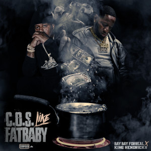 C.O.S Like Fatbaby (Explicit) dari BayBay Forreal