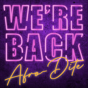 Afro-Dite的專輯We're Back