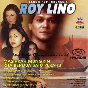 ดาวน์โหลดและฟังเพลง Usah Kau Harap Lagi พร้อมเนื้อเพลงจาก Roy Lino