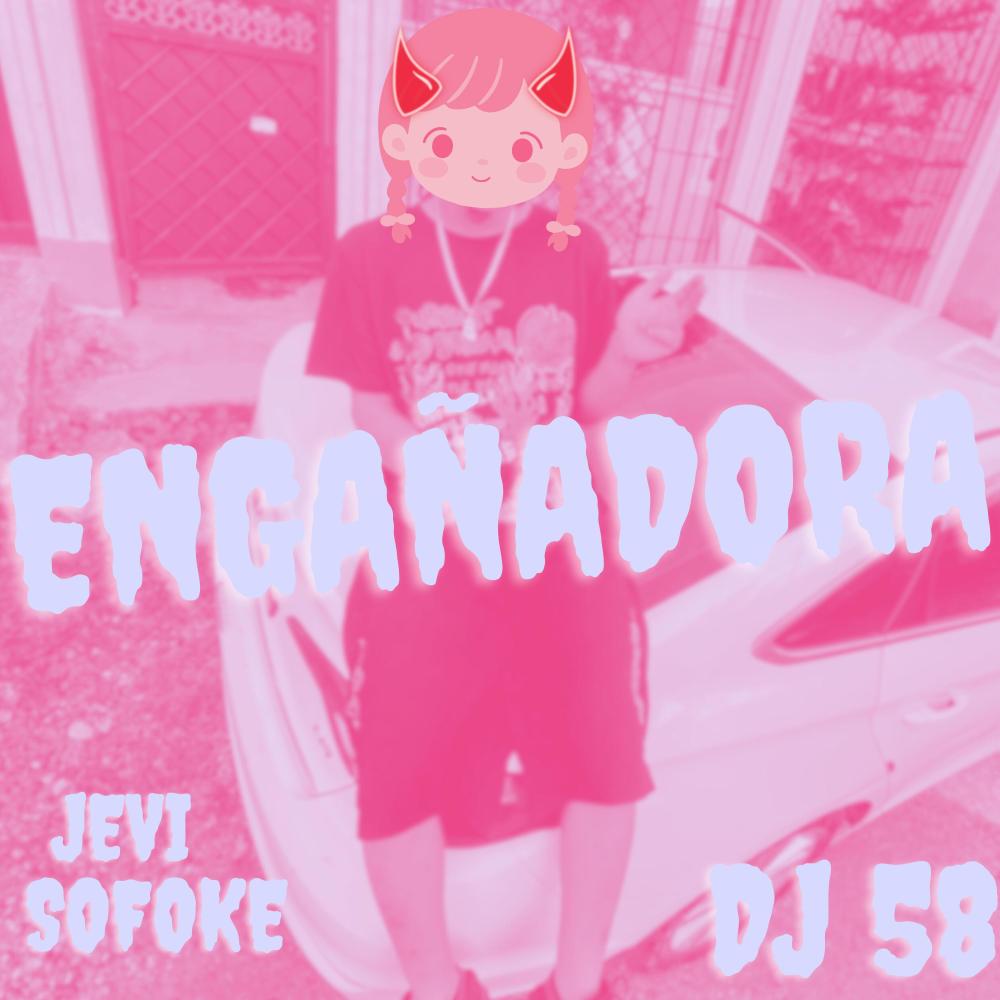 Engañadora (feat. Dj 58|Explicit)