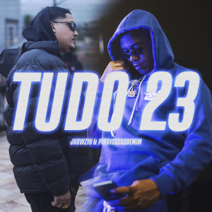Listen to Tudo23 (Explicit) song with lyrics from Jhowzin