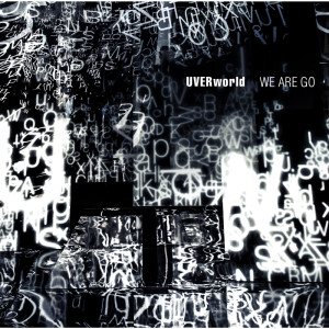收聽UVERworld的WE ARE GO (short version)歌詞歌曲