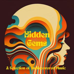 อัลบัม Hidden Gems (A Selection of Undiscovered Music) ศิลปิน Various