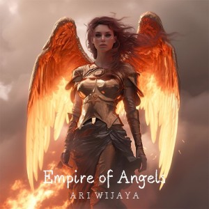 Listen to Empire of Angels song with lyrics from Ari Wijaya