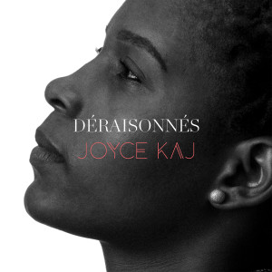 Album Déraisonnés from Joyce Kaj