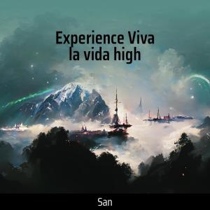 Album Experience Viva La Vida High from SAN