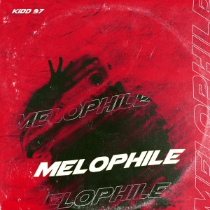 Kidd 97的專輯Melophile