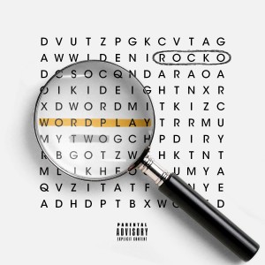 Rocko的專輯Wordplay 2 (Explicit)